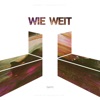 WIE WEIT - Single