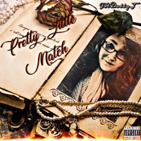 Pretty Little Match - Single - Fat Daddy J