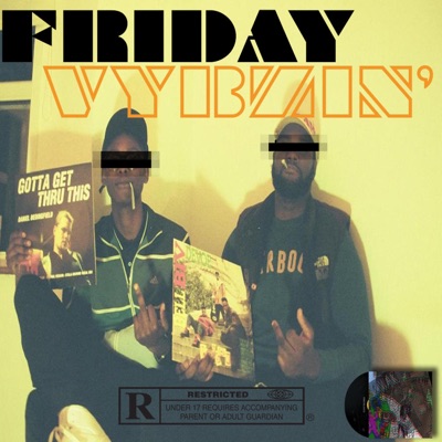 Friday Vybzin' - Single