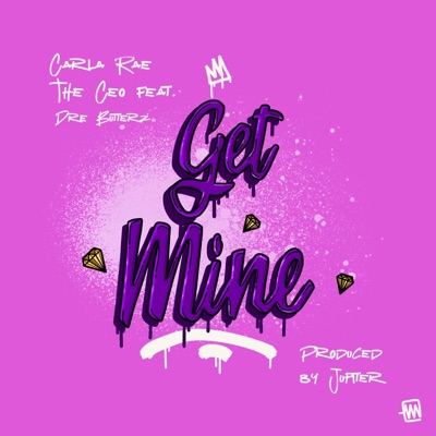 GET MINE (feat. Dre Butterz) - Single