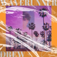 WaveRunner (feat. jesseanderson) - Single - Drew
