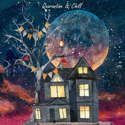 Quarantine & Chill (Catch Me Inside) - Single