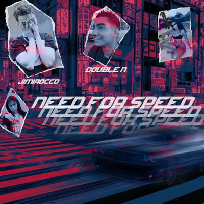 Need for Speed (feat. Double N) - Single