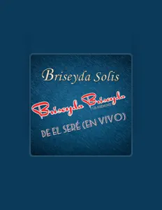 Listen to Briseyda, watch music videos, read bio, see tour dates & more!