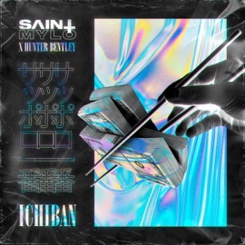 Ichiban (feat. Hunter Bentley) Saint Mylo