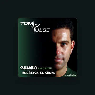 Listen to Tom Pulse, watch music videos, read bio, see tour dates & more!