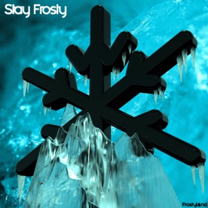 Stay Frosty - EP