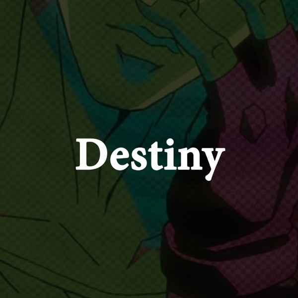 Destiny (Joseph Joestar Rap) [feat. Squigglydigg] - Single