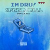 Speed Dial (feat. Lil Sej) - Single