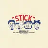 Rockstar Jt & Duke Deuce - Stick (feat. Scootie Wop & MainMain)