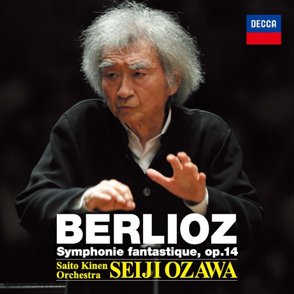 Berlioz: Symphonie fantastique, Op. 14 (Live at Kissei Bunka Hall, Nagano-ken Matsumoto Bunka Kaikan - 2014)