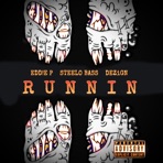 Runnin' (feat. Steelo Bass & Dezign) - Single