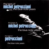 The Best of the Blue Note Years - Michel Petrucciani