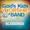 Big House - God's Kids Worship Band lyrics