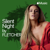 Silent Night - FLETCHER
