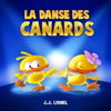 La danse des canards (radio edit) - JJ Lionel