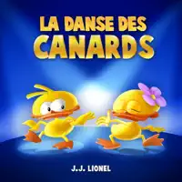 La Danse Des Canards — JJ Lionel