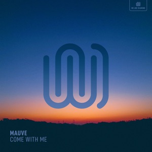 Mauve - Come with Me - Line Dance Musique