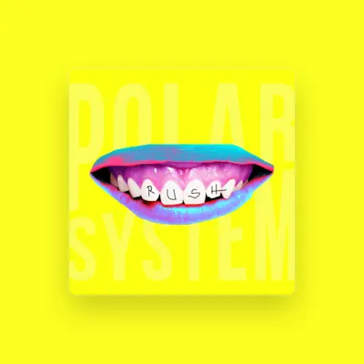 Listen to Polar System, watch music videos, read bio, see tour dates & more!
