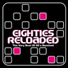 Eighties Reloaded - the Very Best of 80s Remixed - Verschiedene Interpret:innen