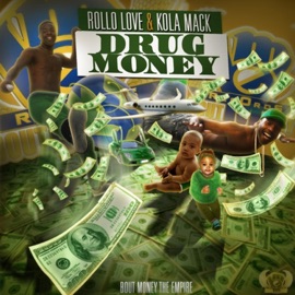 Drug Money (feat. Kunta 10k) Kola Mack