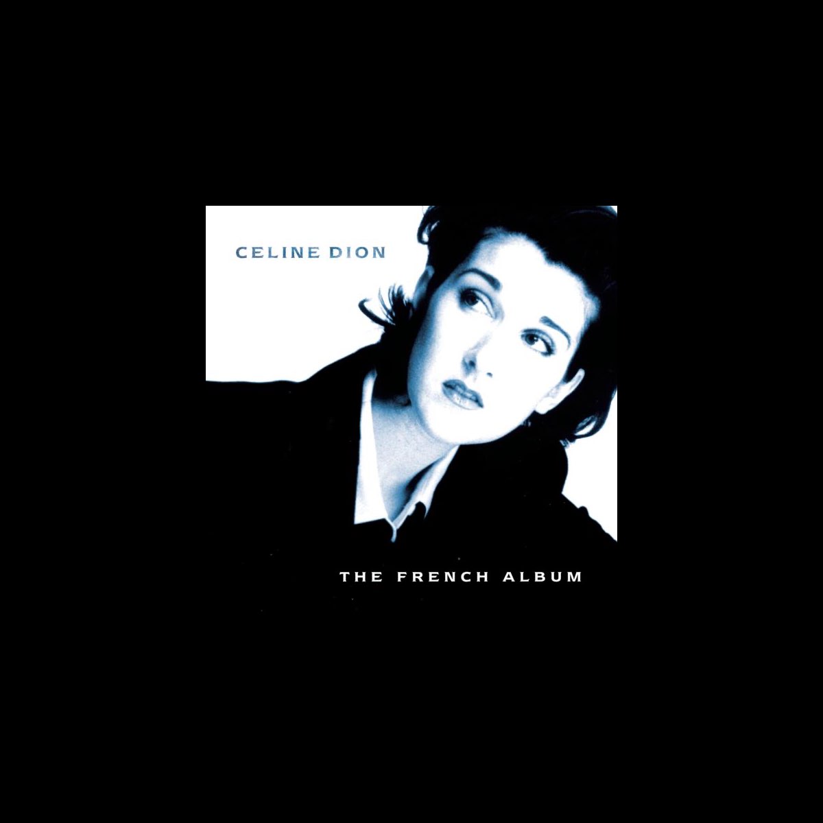 The French Album - Album by Céline Dion - Apple Music