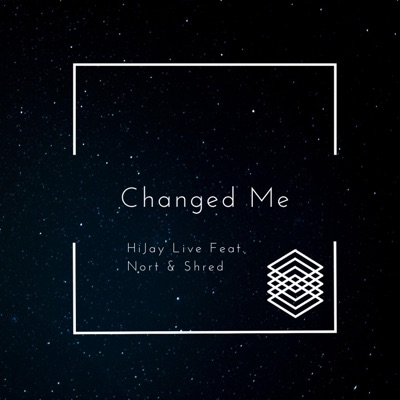 Changed Me (feat. Nort & Shred) - Single
