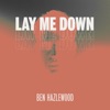 Lay Me Down - Single, 2020