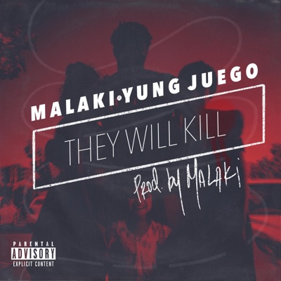 They Will Kill (feat. Yung Juego) - Single