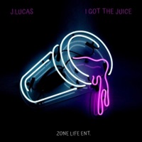 I Got the Juice (feat. PGB Kannon) - Single - J Lucas
