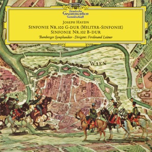 Haydn: Symphonies No. 100 in G Major, Hob.1:100 - "Military"; No. 102 in B-Flat Major, Hob.1:102 / Brahms: Variations On A Theme By Haydn, Op. 56a