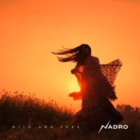 Wild and Free - Single - Nadro