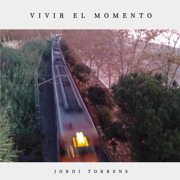Vivir el Momento