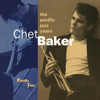 The Pacific Jazz Years - Chet Baker