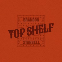 Top Shelf - Single - Brandon Stansell