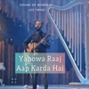 Yahowa Raaj Aap Karda Hai - Single, 2021