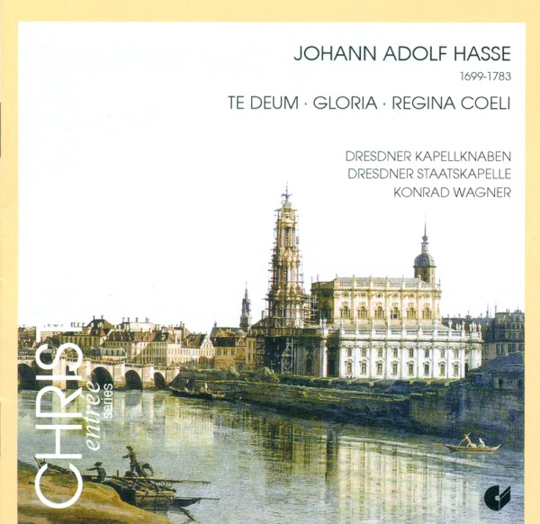 Hasse: Mass In D Minor, Te Deum In G Major & Regina Coeli In D Major