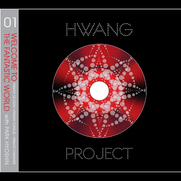Hwang Project, Vol. 1 (Welcome to the Fantastic World) - EP