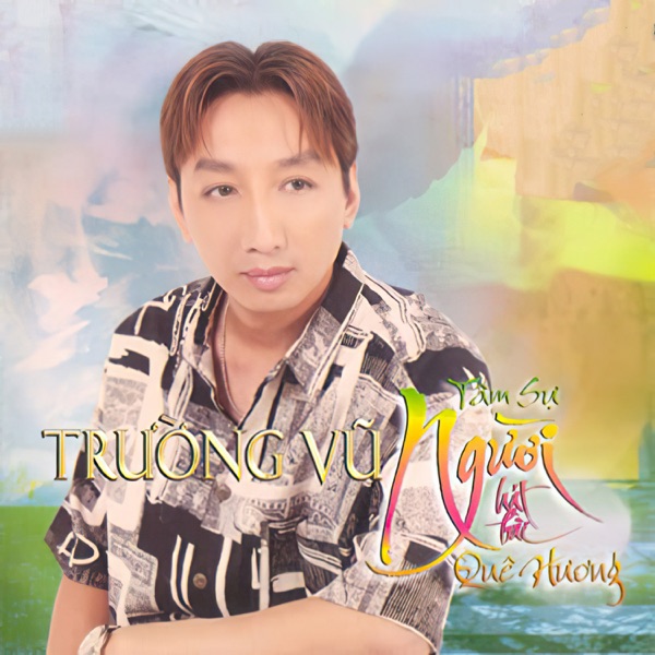 Tâm sự người hát bài quê hương