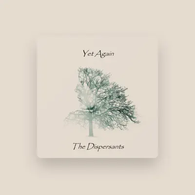 Listen to The Dispersants, watch music videos, read bio, see tour dates & more!