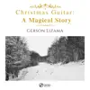 Gerson Lizama - A Christmas Miracle
