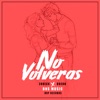 No volverás (feat. Zoreck) - Single