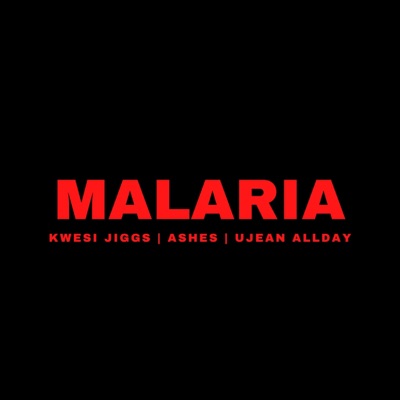 Brian Mill Presents: Malaria (An Awareness Soundtrack, Co-starring Ujean AllDay) - Single