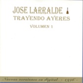 Jose Larralde - Repetir las Palabras