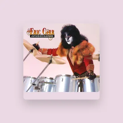 Listen to Eric Carr, watch music videos, read bio, see tour dates & more!