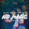 No Magic (feat. Brad Rock & Syntheticsax) - Like Post lyrics