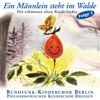 Ein Männlein steht im Walde  .  Die schönsten alten Kinderlieder (Vol. 1) - Rundfunk-Kinderchor Berlin