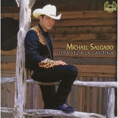 Michael Salgado - Otra Vez A La Cantina