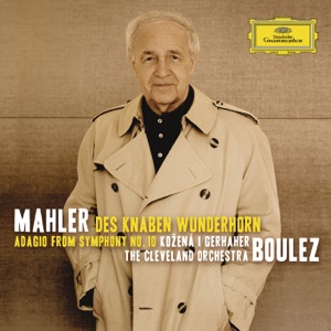 Mahler: Des Knaben Wunderhorn - Adagio from Symphony No. 10