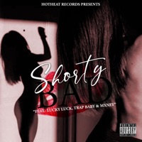 Shorty Bad (feat. Mxney & Trap Baby) - Single - Lucky Lucks
